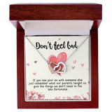 Girlfriend and Soulmate Necklace - Don't Feel Bad If You See Your Ex Interlocking Hearts Necklace