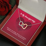 To My Beautiful Wife Interlocking Hearts Necklace