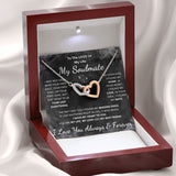 To My Soulmate Necklace - Love Of My Life, Interlocking Hearts Necklace, Holiday, Gift for Valentine Day