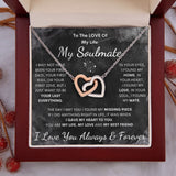 To My Soulmate Necklace - Love Of My Life, Interlocking Hearts Necklace, Holiday, Gift for Valentine Day