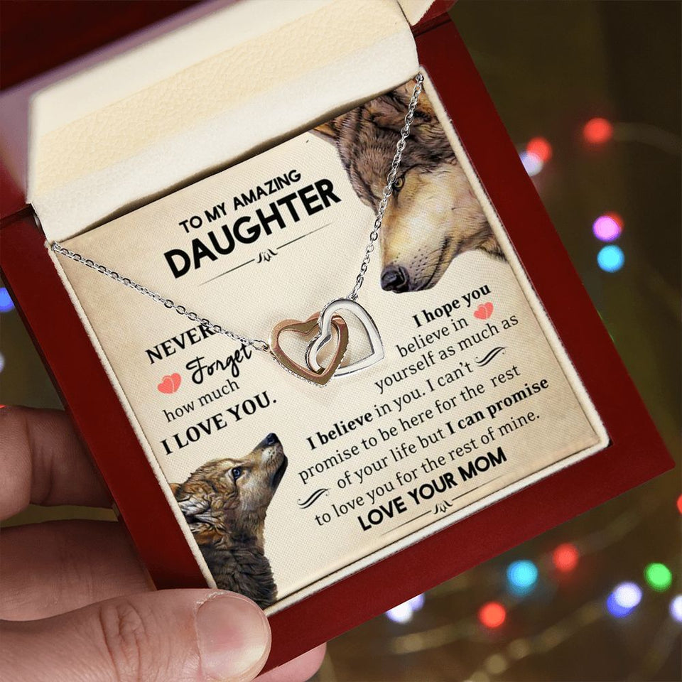 To My Amazing Daughter | Never Forget How Much I Love You | Interlocking Hearts necklace