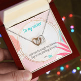 To My Sister necklace, You Are Tough - Interlocking Hearts Necklace