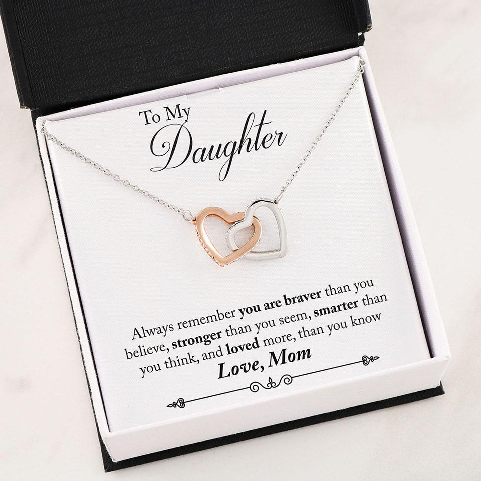 Interlocking Hearts Necklace- To My Daughter - Braver Than You Believe- Interlocked Hearts