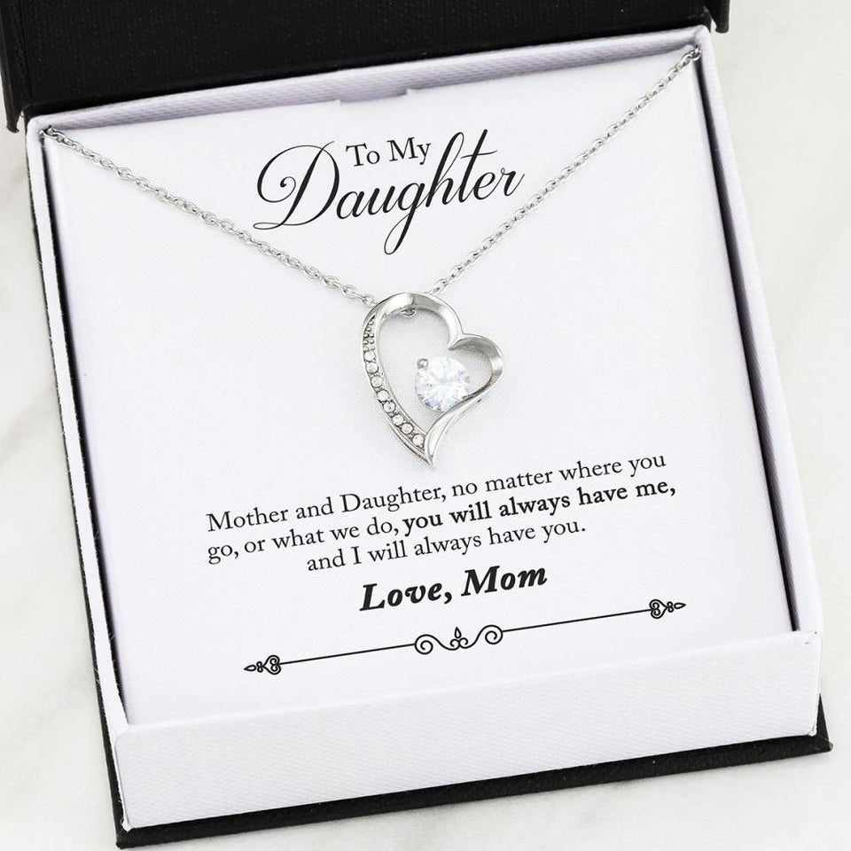 Forever Love Necklace - To My Daughter - Forever Love - You Will Always Have Me Gift For Wife For Mom