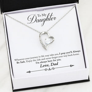 Dad to Daughter - Always be Safe Forever Love Necklace