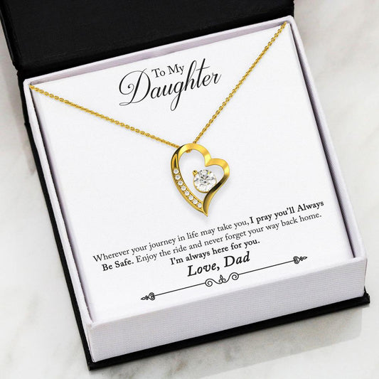 Dad to Daughter - Always be Safe Forever Love Necklace