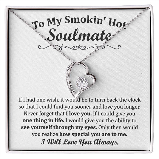 To My Smoking Hot Soulmate Forever Love Necklace Gift For Mom, necklace For Wife, Gift For Mother's Day