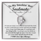 To My Smoking Hot Soulmate Forever Love Necklace Gift For Mom, necklace For Wife, Gift For Mother's Day