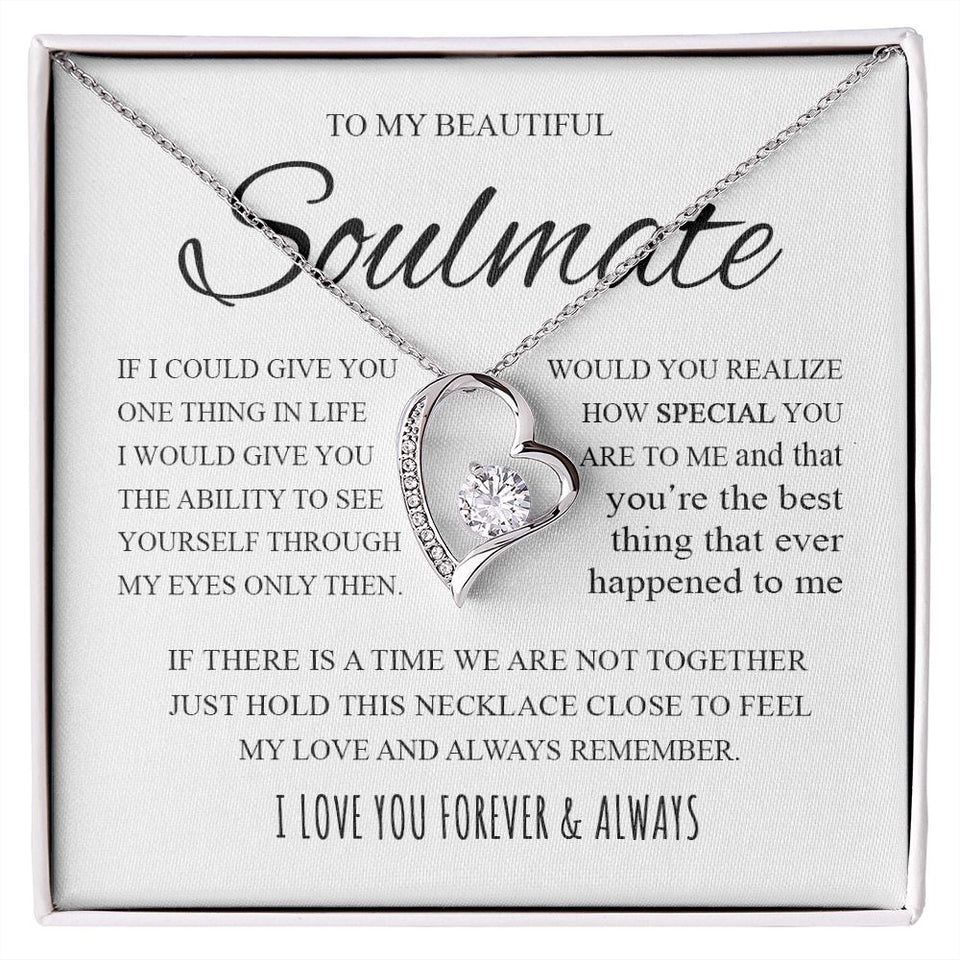 To My Beautiful Soulmate | If I Could Give You One Thing In Life | Forever Love Necklace
