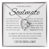 To My Beautiful Soulmate | If I Could Give You One Thing In Life | Forever Love Necklace