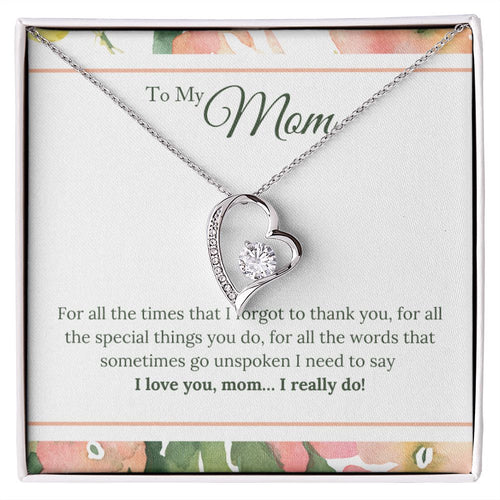 I Love You Mom I Really Do Forever Love Necklace