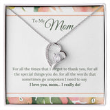 I Love You Mom I Really Do Forever Love Necklace