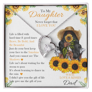 To My Daughter From Dad | Keep Your Face To The Sunshine | Forever Love Necklace