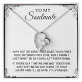 To My Soulmate | To Be Your Last Everything | Romantic Gift For Your Soulmate | Forever Love Necklace
