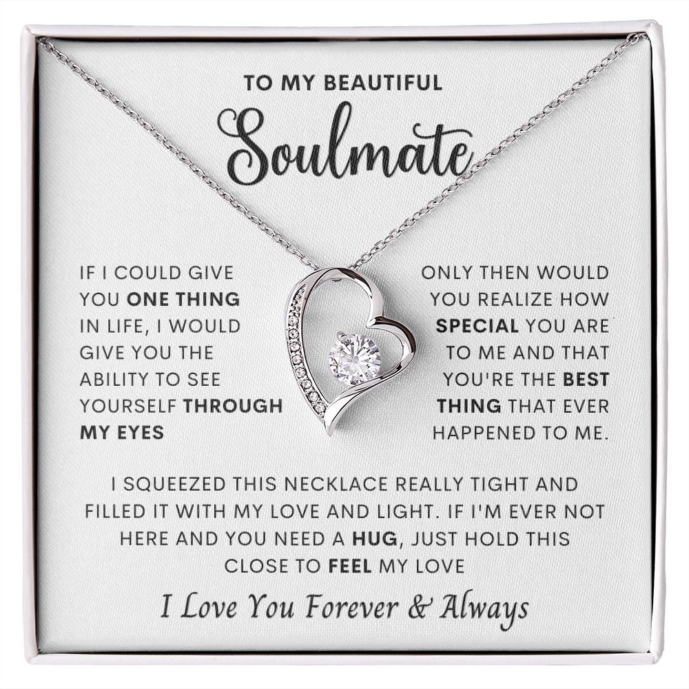 Beautiful Soulmate- One thing in life Forever Love Necklace