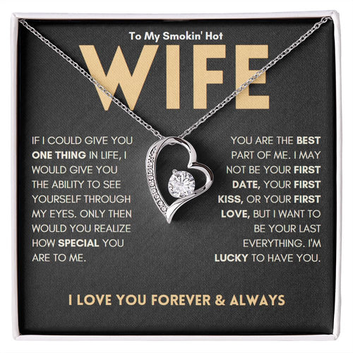 My Smokin' Hot Wife, I'm Lucky To Have You | Gift For Wife | Forever Love Necklace