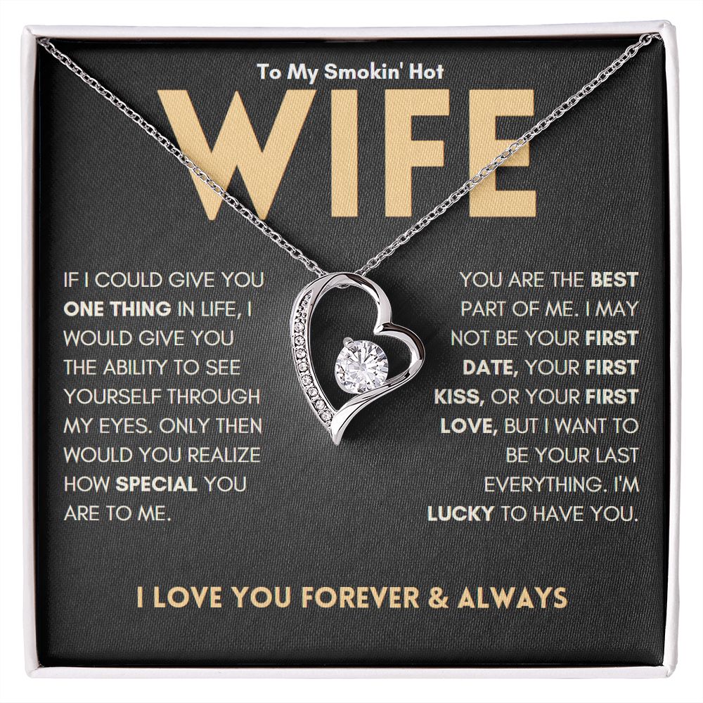 My Smokin' Hot Wife, I'm Lucky To Have You | Gift For Wife | Forever Love Necklace