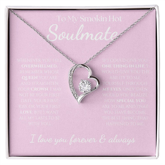 To My Smokin Hot Soulmate - Eternal Hope Necklace - Pink with White Font