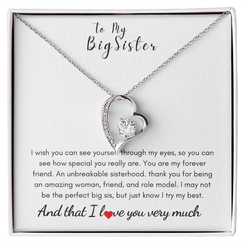 To My Big Sister - Forever Love Necklace - Unbreakable Gift For Mom, necklace For Wife, Gift For Mother's Day