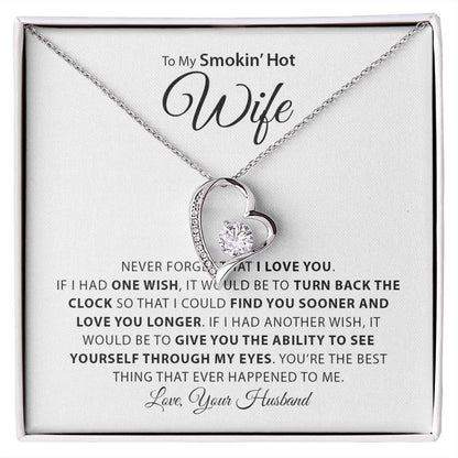 My Smokin Hot Wife | Never Forget - Forever Love Necklace Gift For Mom, necklace For Wife, Gift For Mother's Day