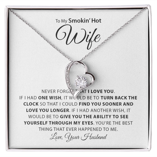 My Smokin Hot Wife | Never Forget - Forever Love Necklace Gift For Mom, necklace For Wife, Gift For Mother's Day