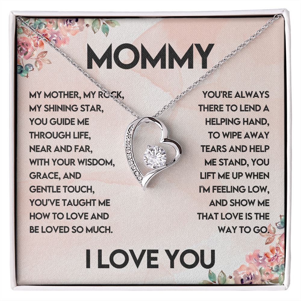 To My Mommy - My Rock, My Shining Star Forever Love Necklace