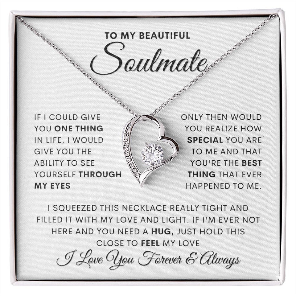 Soulmate- Through my eyes- Forever love necklace