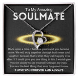 To My Amazing Soulmate, Best Thing , Forever Love Necklace