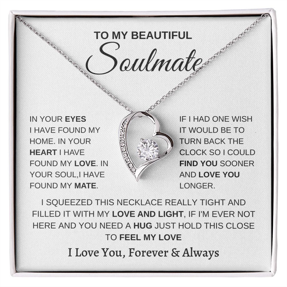 To my Soulmate- Forever Love Necklace