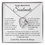 To my Soulmate- Forever Love Necklace