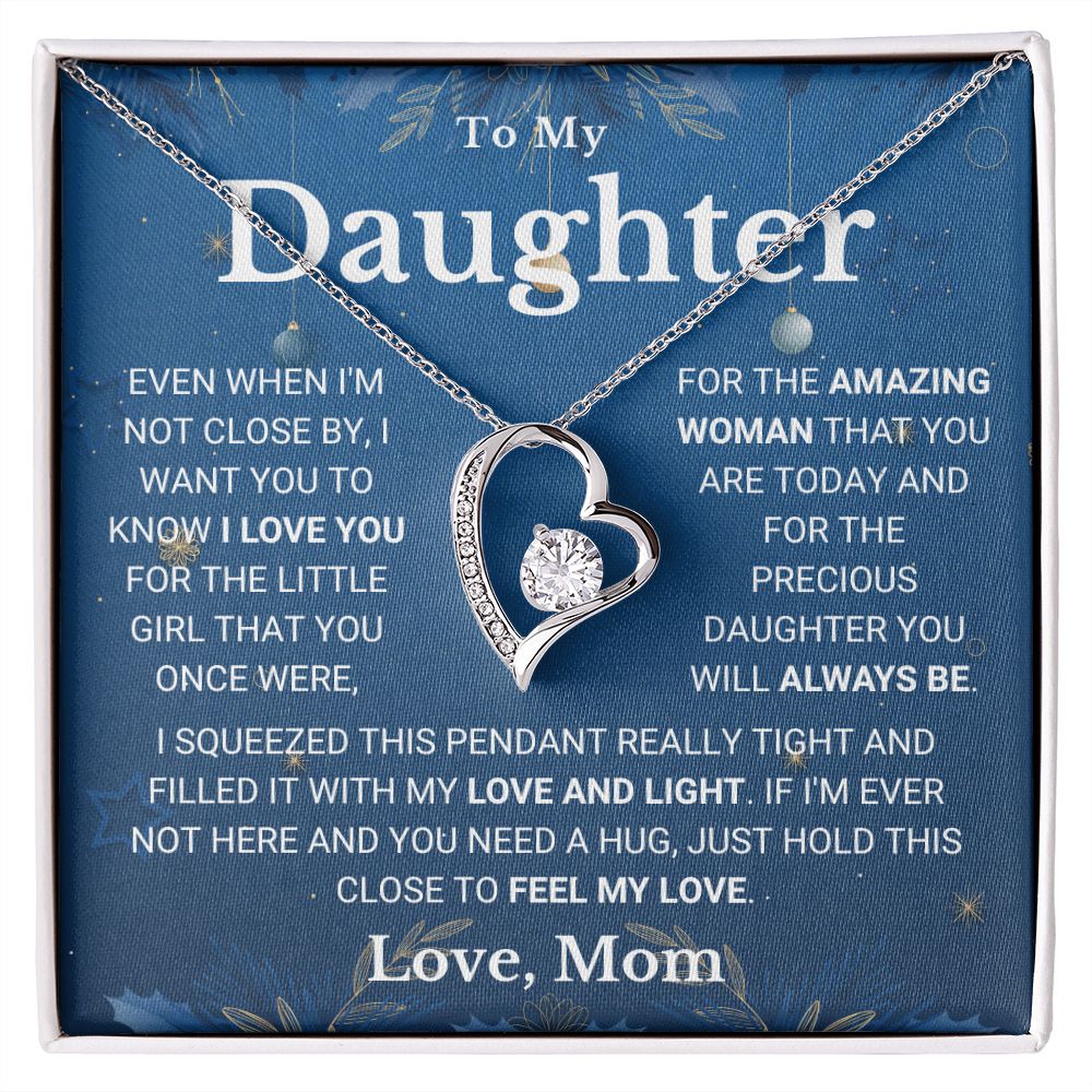 Necklace To My Daughter from Mom - Not Close By, I Love You My Love And Light - Forever Love Necklace