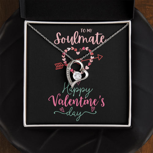 To My Soulmate A Forever Love Necklace For Valentine's Day