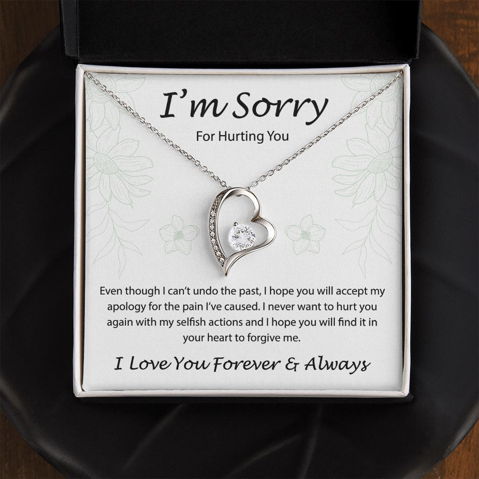 I'm sorry for hurting you - Forever Love Necklace