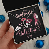 To My Soulmate Forever Love Necklace For Happy Valentine's Day