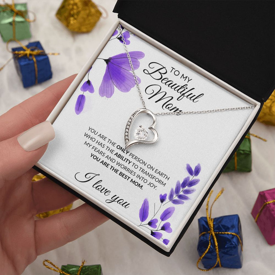 To My Beautiful Mom Necklace - You Are The best Mom, Forever Love Necklace