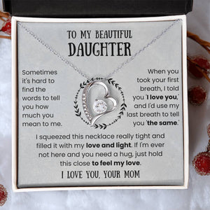 To My Beautiful Daughter, Love and Light, Forever Love Necklace
