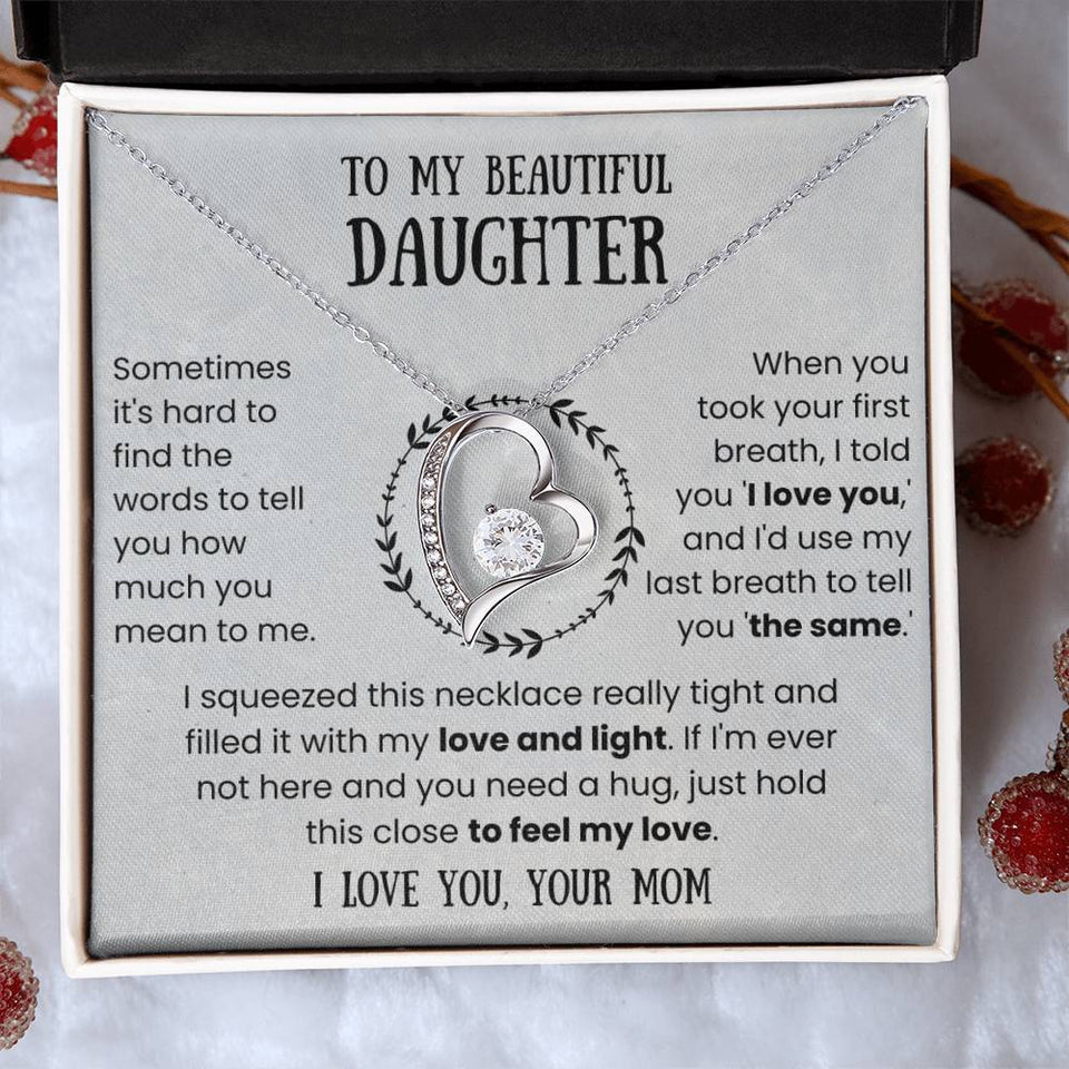 To My Beautiful Daughter, Love and Light, Forever Love Necklace