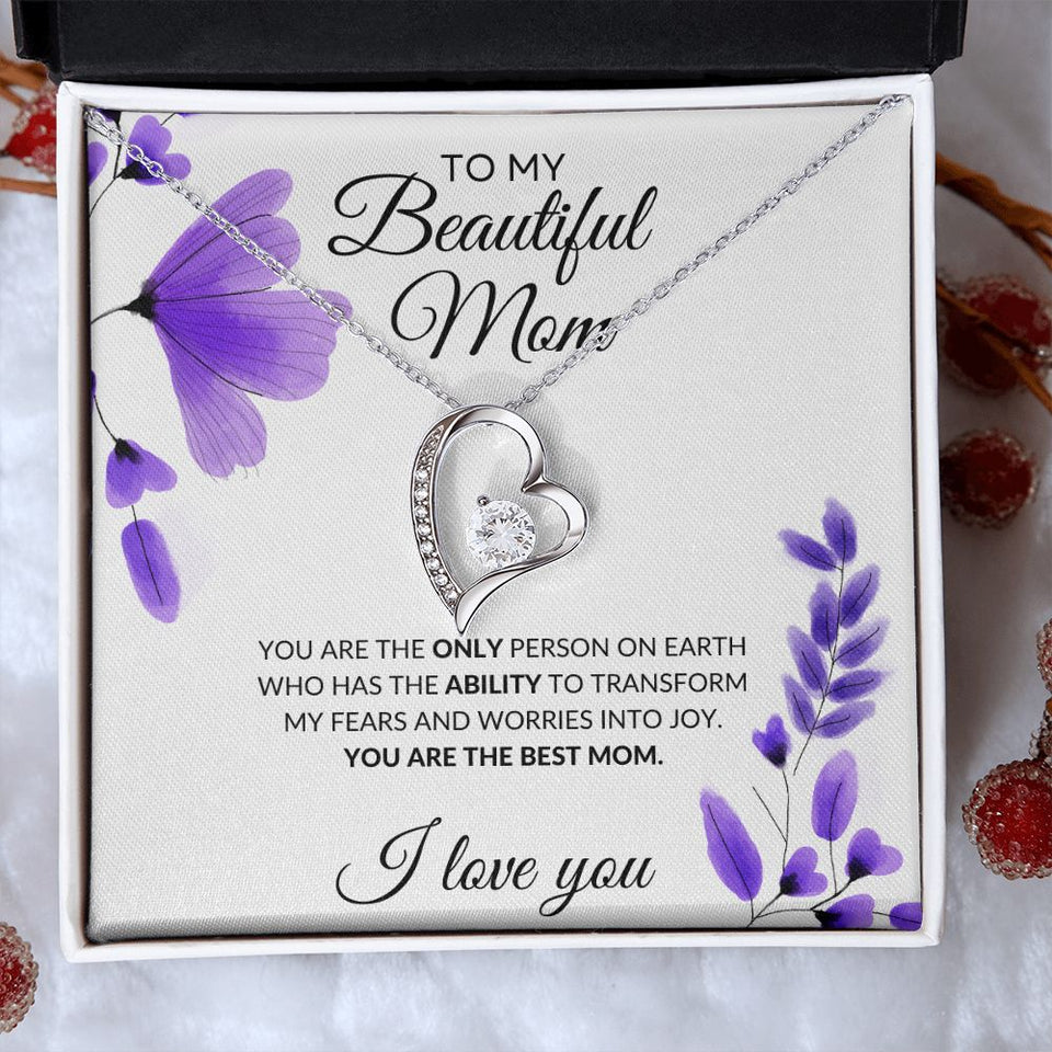 To My Beautiful Mom Necklace - You Are The best Mom, Forever Love Necklace