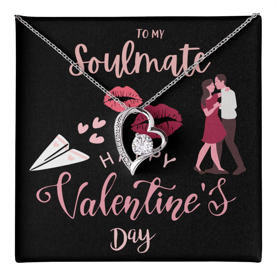 To My Soulmate Forever Love Necklace For Happy Valentine's Day