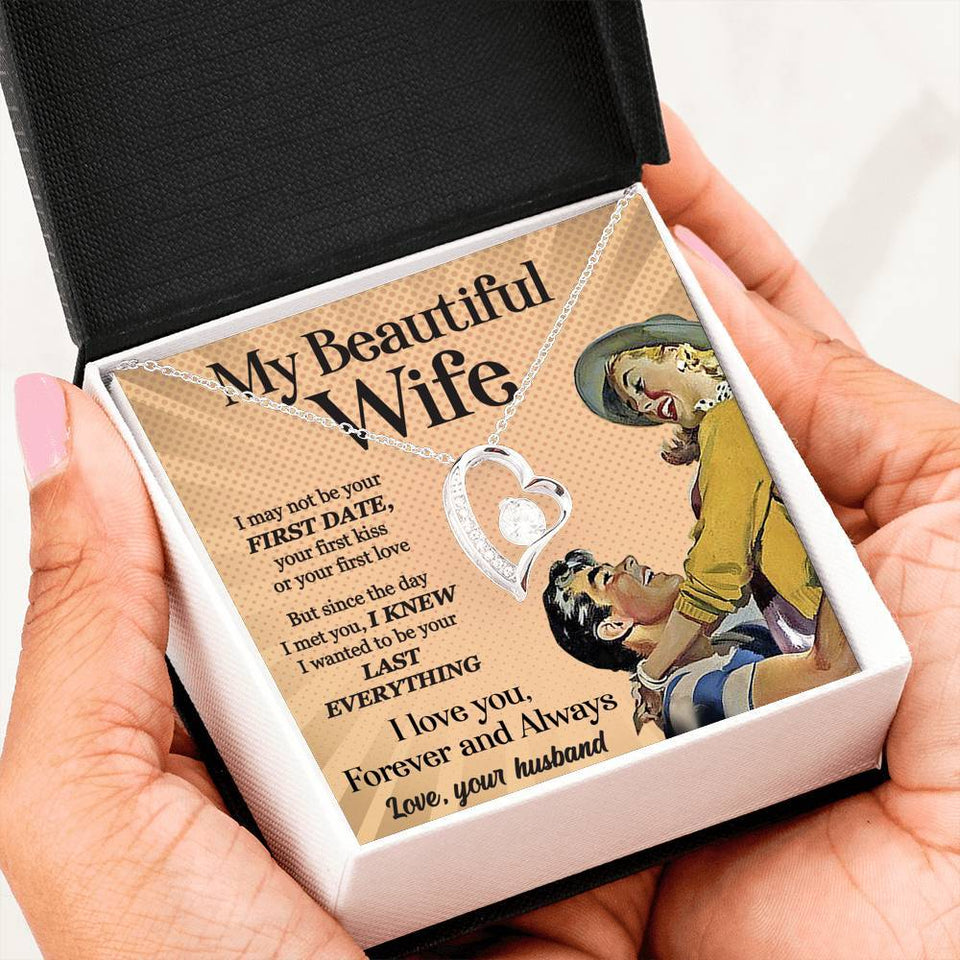 Forever Love Necklace - To My Wife - Forever Love - Your Last Everything Gift For Wife For Mom Gift For