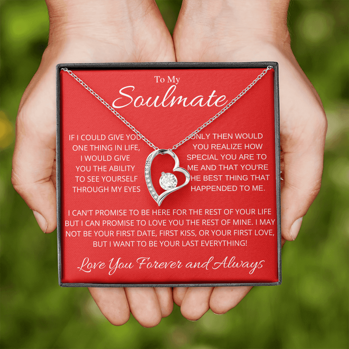 To My Soulmate Necklace - Best Valentines Gift for Wife Girfriend - How Special You Are To Me - You Are The Best Thing That Ever Happended To Me Forever Love Necklace LX032D
