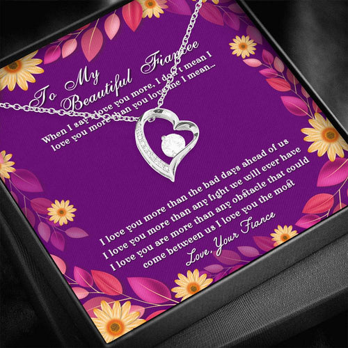 When I Say I Love You More - Gift For Fiancee Forever Love Necklace