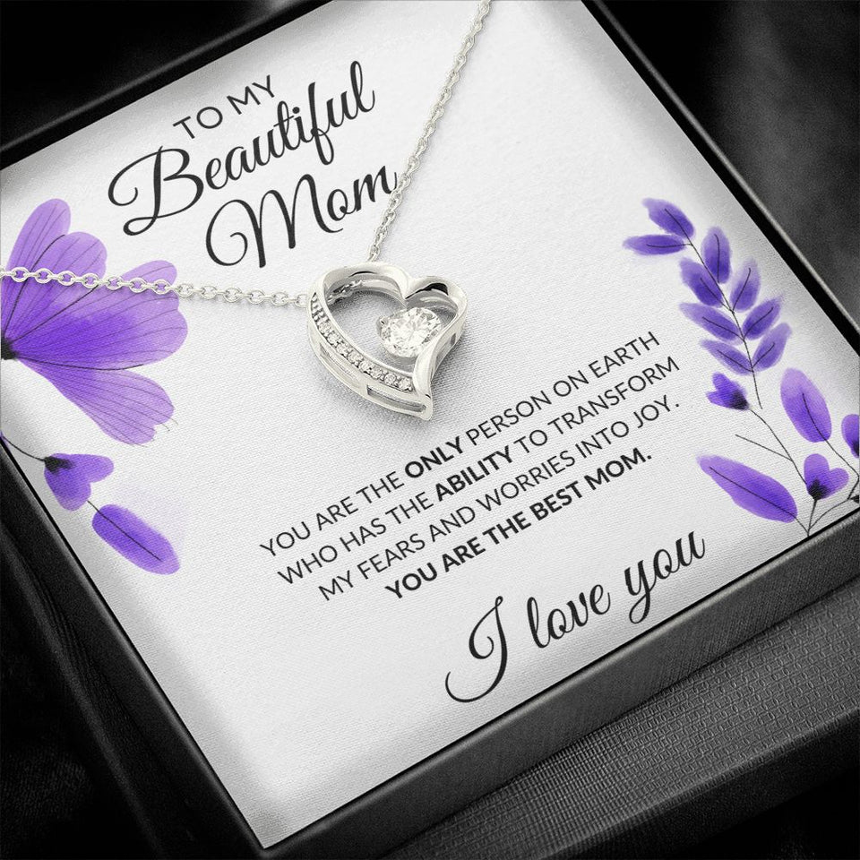 To My Beautiful Mom Necklace - You Are The best Mom, Forever Love Necklace
