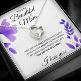 To My Beautiful Mom Necklace - You Are The best Mom, Forever Love Necklace
