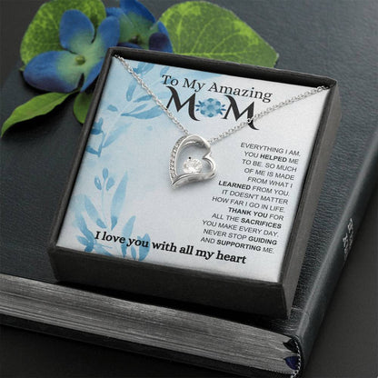 To My Amazing Mom, Biggest Support, Forever Love Necklace