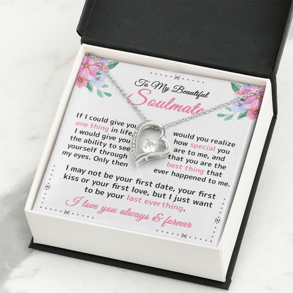 To My Beautiful Soulmate | I Just Want to be | Forever Love Necklace