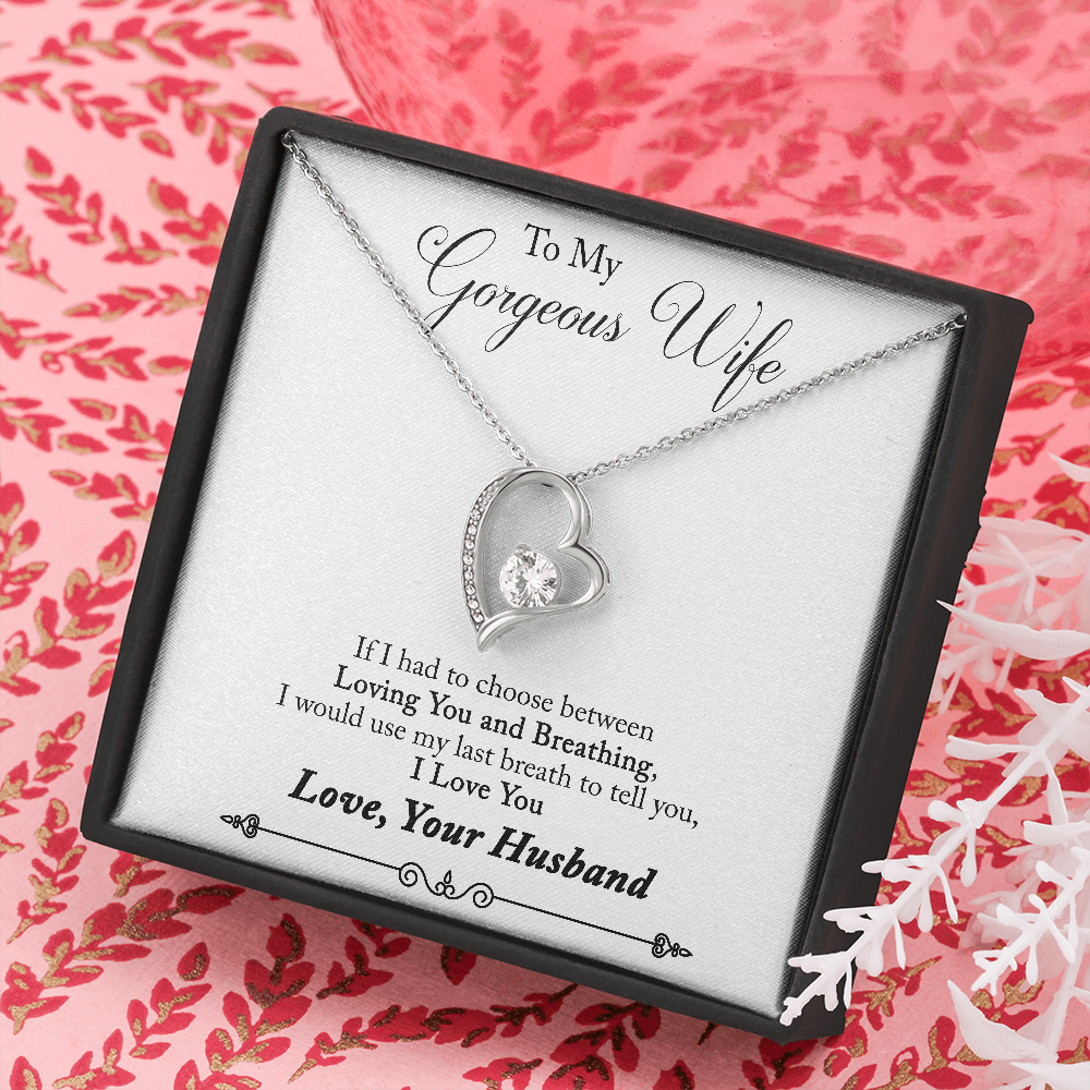 Namashops - Forever Love Necklace - To My Gorgeous Wife - Forever Love - My Last Breath, Gift For Wife, For Mom, Gift For Christmas, Birthday