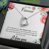 To My Fiance - Forever Love Necklace - One Thing in Life Gift For Mom, necklace For Wife, Gift For Mother's Day