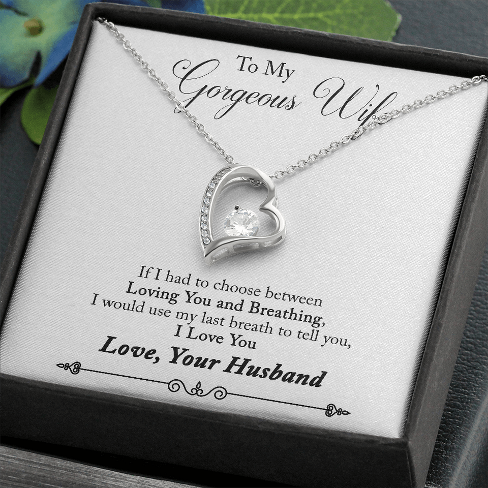 Namashops - Forever Love Necklace - To My Gorgeous Wife - Forever Love - My Last Breath, Gift For Wife, For Mom, Gift For Christmas, Birthday