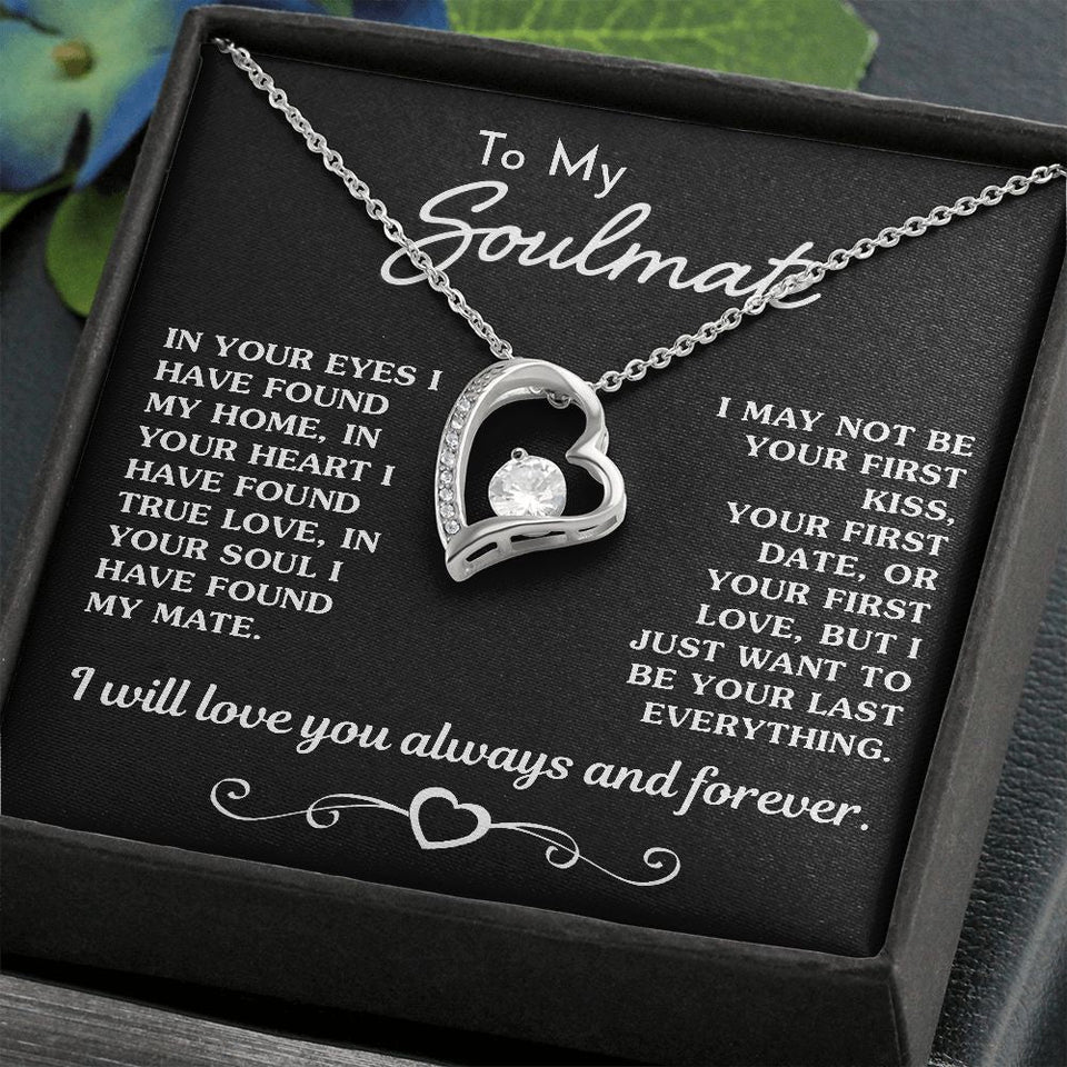 To My Soulmate | I Have Found True Love | Forever Love Necklace